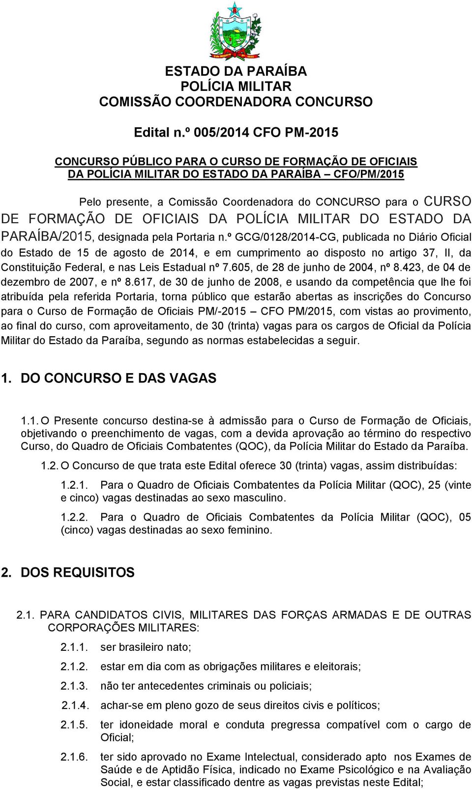 FORMAÇÃO DE OFICIAIS DA POLÍCIA MILITAR DO ESTADO DA PARAÍBA/2015, designada pela Portaria n.