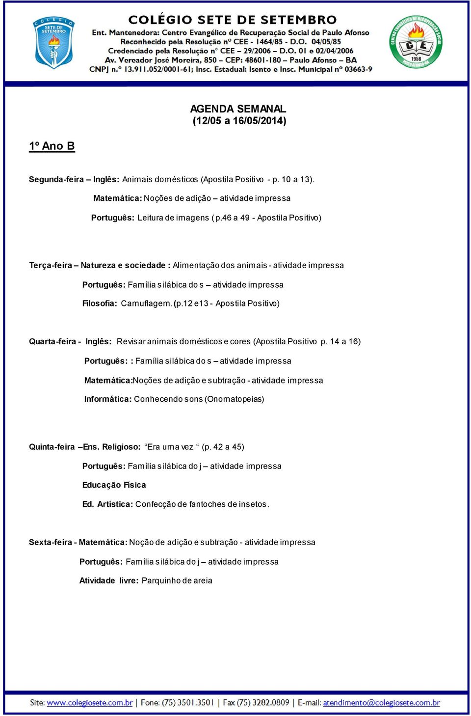 12 e13 - Apostila Positivo) Quarta-feira - Inglês: Revisar animais domésticos e cores (Apostila Positivo p.