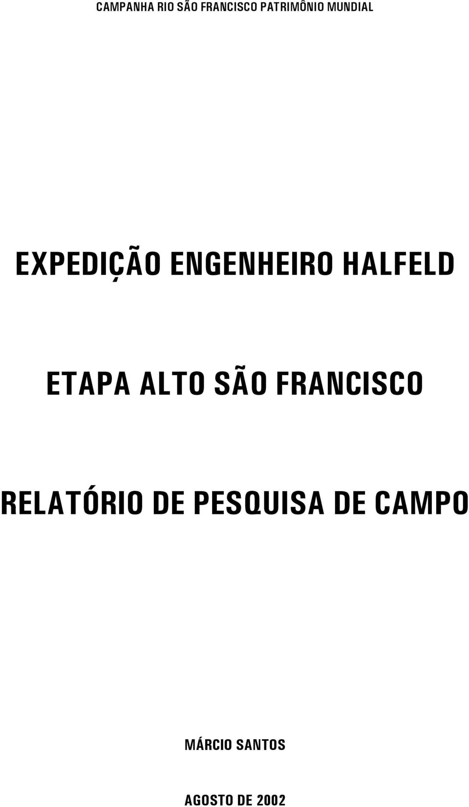 ETAPA ALTO SÃO FRANCISCO RELATÓRIO DE