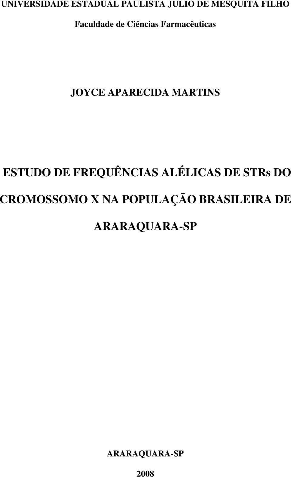 MARTINS ESTUDO DE FREQUÊNCIAS ALÉLICAS DE STRs DO