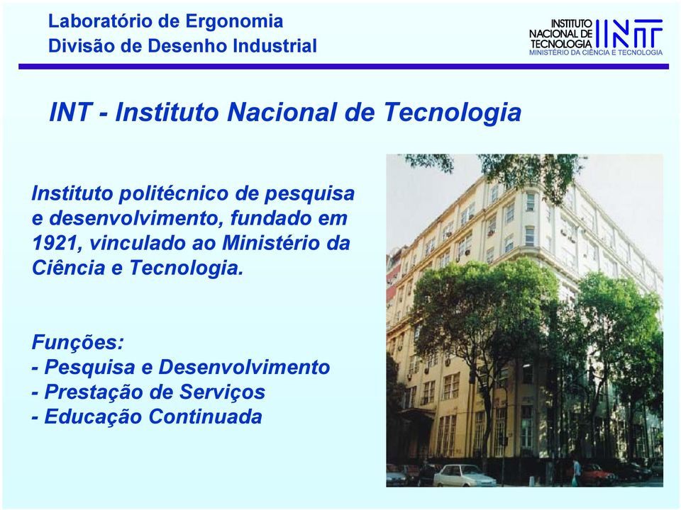 Ministério da Ciência e Tecnologia.