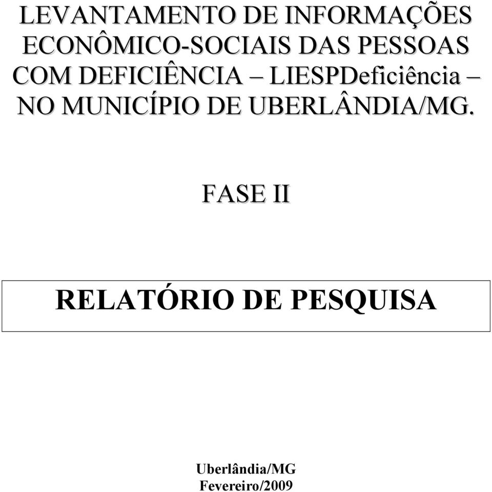 DEFICIÊNCIA LIESPDeficiência NO MUNICÍPIO DE