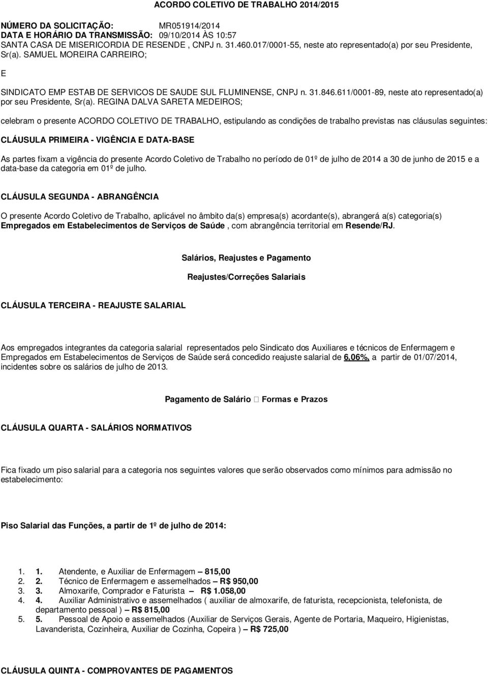 611/0001-89, neste ato representado(a) por seu Presidente, Sr(a).