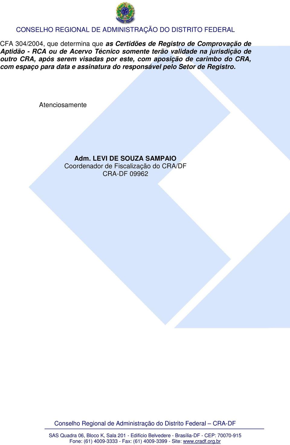 com aposição de carimbo do CRA, com espaço para data e assinatura do responsável pelo Setor de