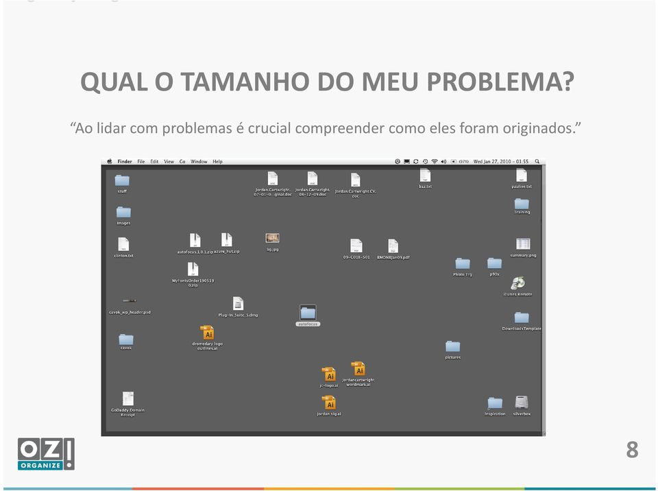 Ao lidar com problemas é