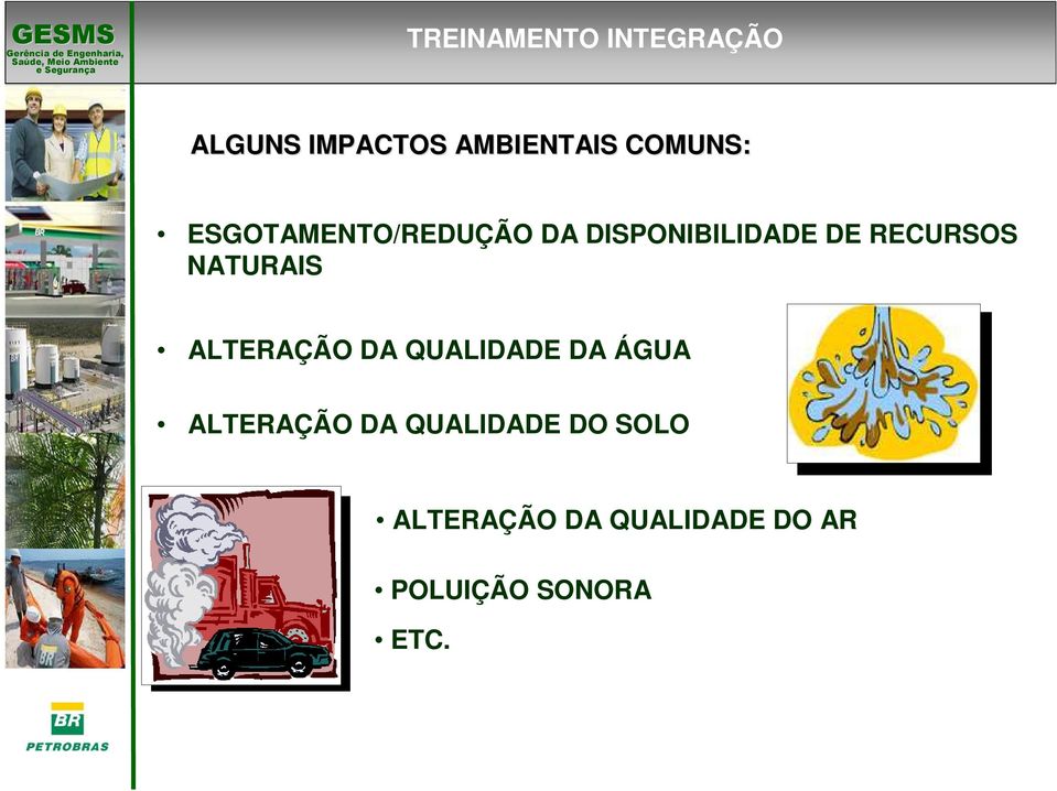 NATURAIS ALTERAÇÃO DA QUALIDADE DA ÁGUA ALTERAÇÃO