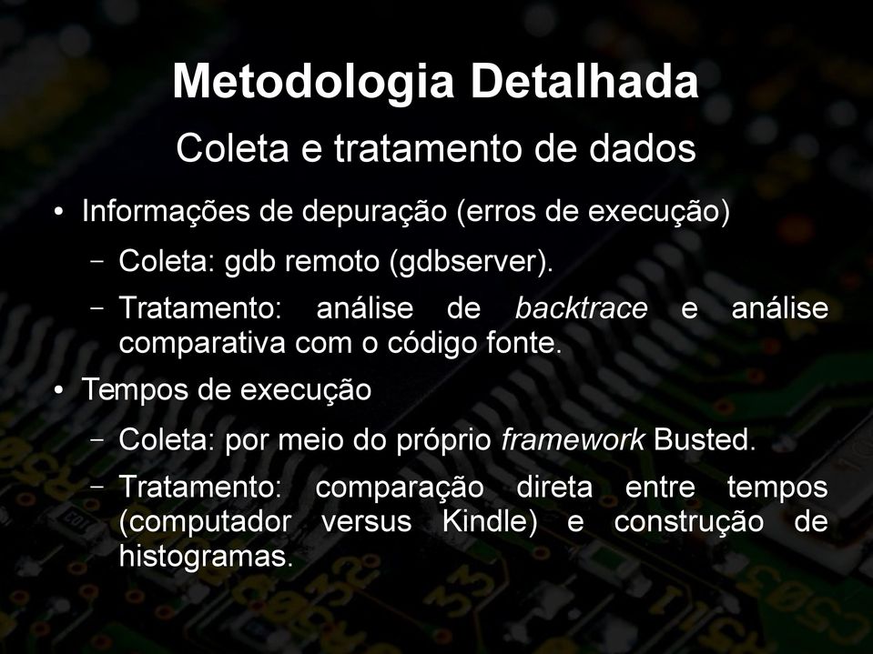 Tratamento: análise de backtrace e análise comparativa com o código fonte.