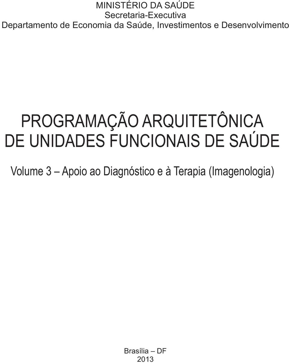 PROGRAMAÇÃO ARQUITETÔNICA DE UNIDADES FUNCIONAIS DE SAÚDE