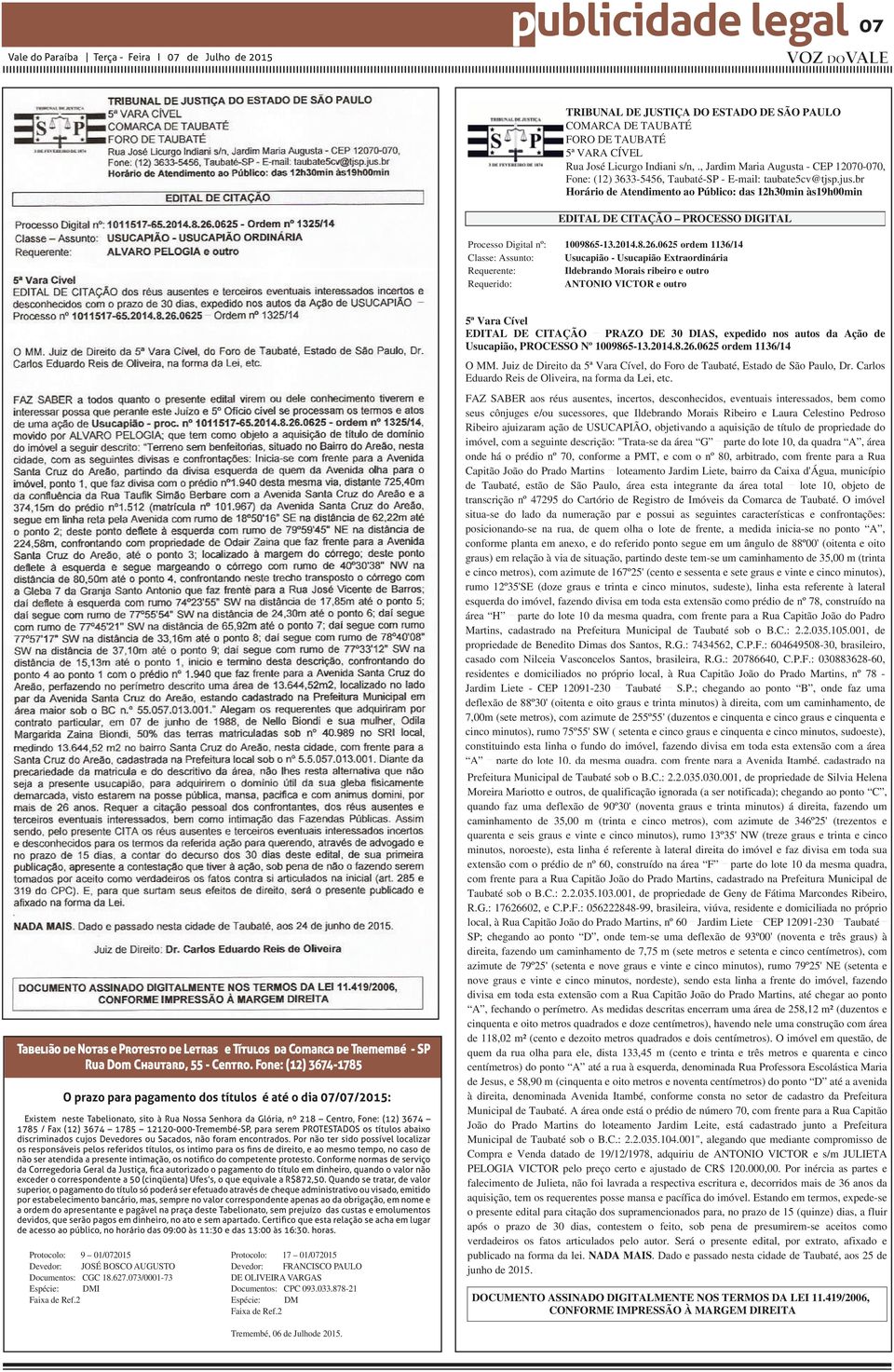 br Horário de Atendimento ao Público: das 12h30min às19h00min EDITAL DE CITAÇÃO PROCESSO DIGITAL Processo Digital nº: 1009865-13.2014.8.26.