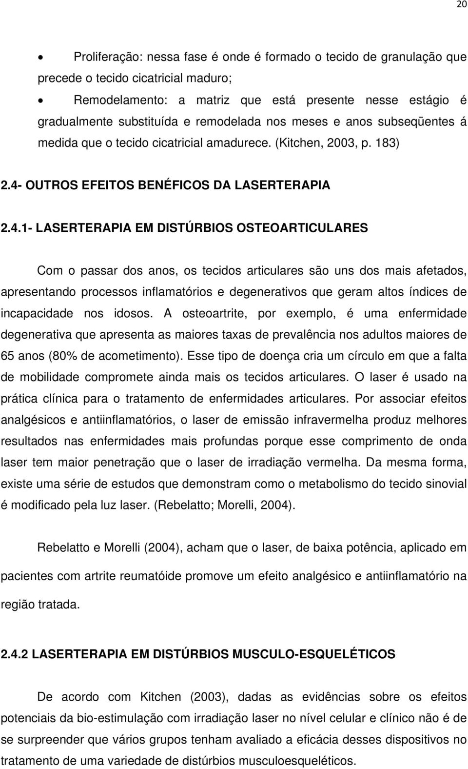 OUTROS EFEITOS BENÉFICOS DA LASERTERAPIA 2.4.