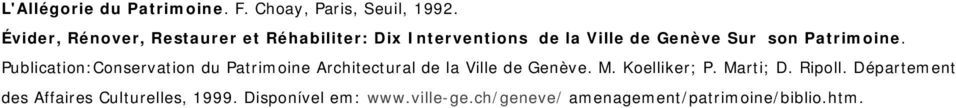 Patrimoine. Publication:Conservation du Patrimoine Architectural de la Ville de Genève. M.