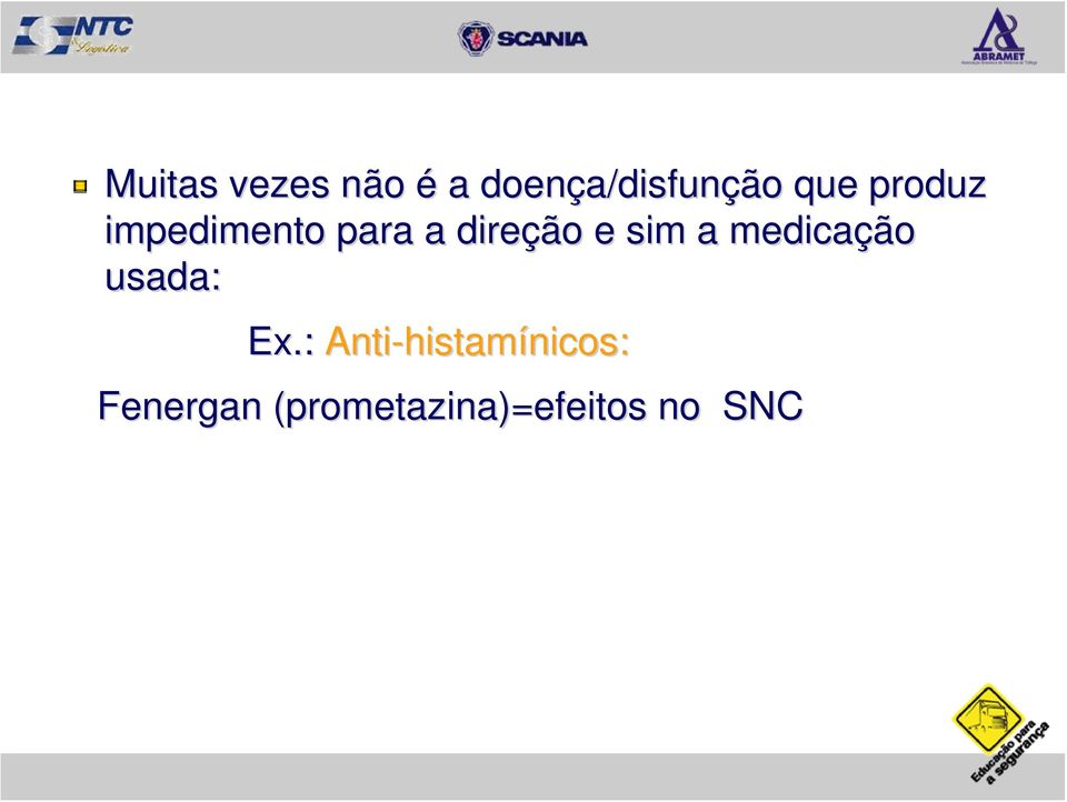 medicação usada: Ex.