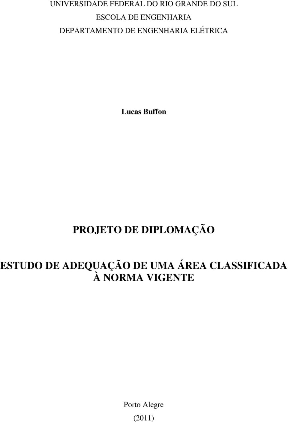 Buffon PROJETO DE DIPLOMAÇÃO ESTUDO DE ADEQUAÇÃO DE