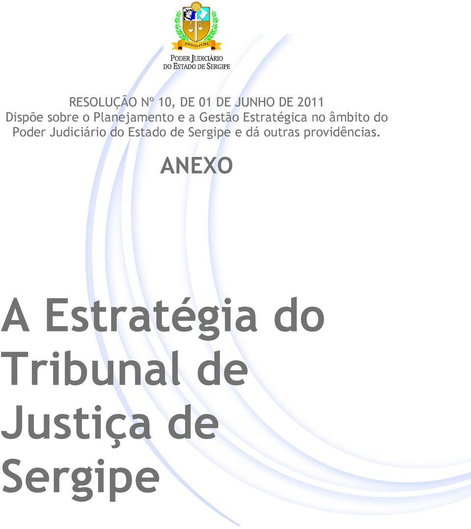 Judiciário do Estado de Sergipe e dá outras