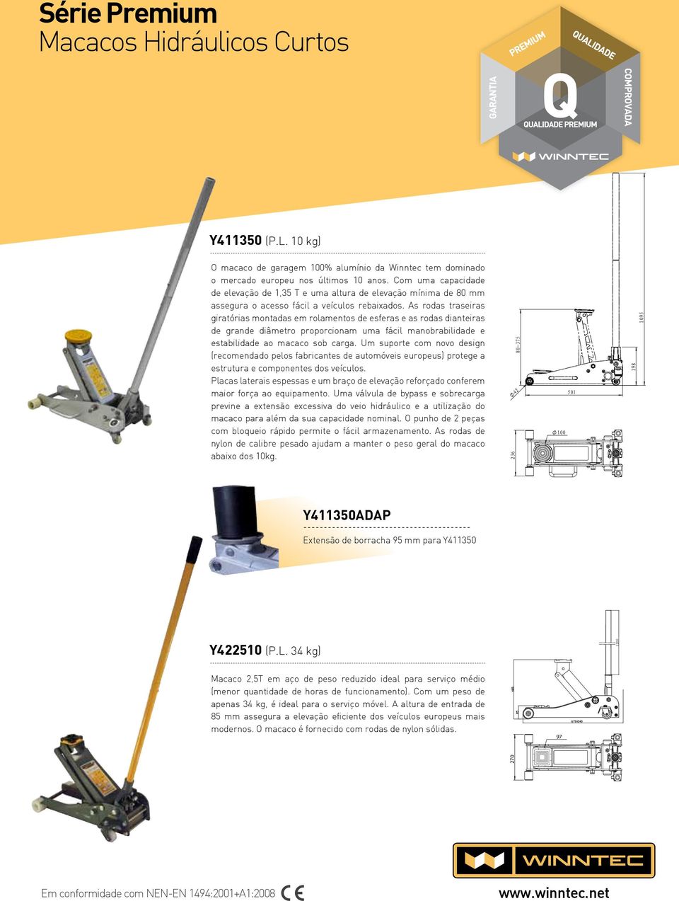 As rodas traseiras giratórias montadas em rolamentos de esferas e as rodas dianteiras de grande diâmetro proporcionam uma fácil manobrabilidade e estabilidade ao macaco sob carga.