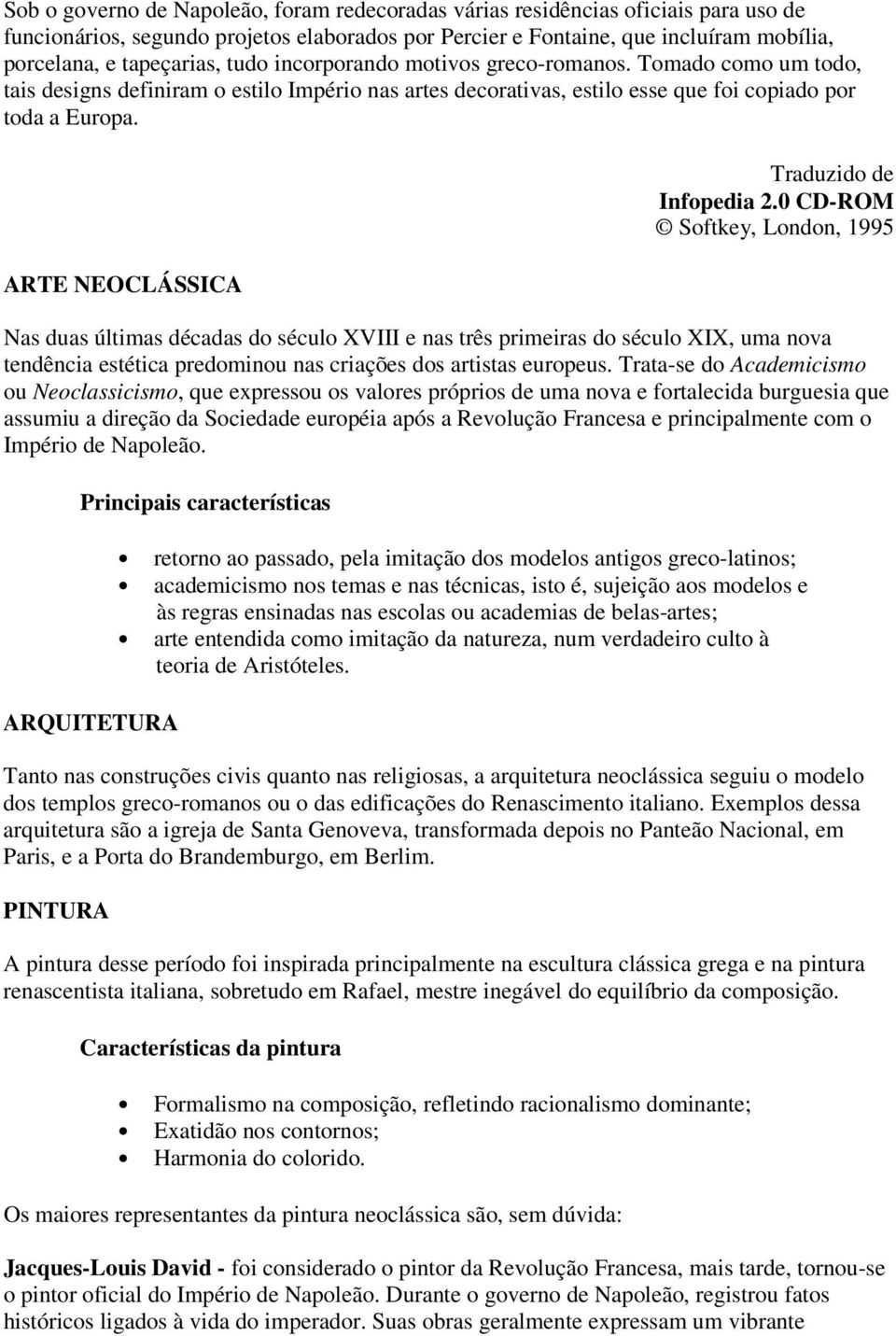 ARTE NEOCLÁSSICA Traduzido de Infopedia 2.