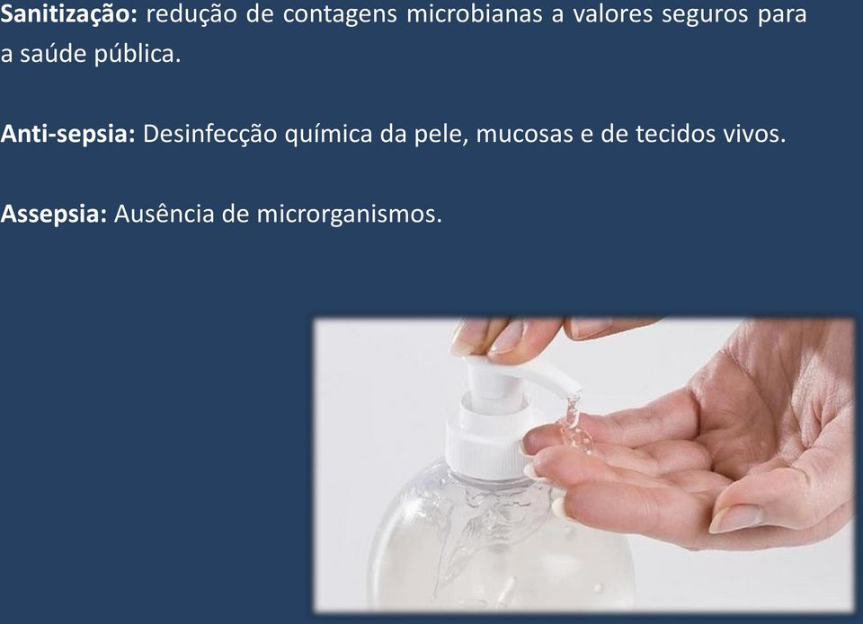 Anti-sepsia: Desinfecção química da pele,