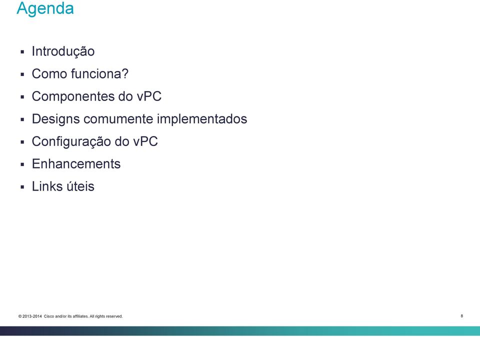 implementados Configuração do vpc