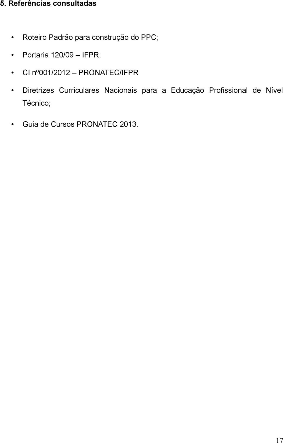 PRONATEC/IFPR Diretrizes Curriculares Nacionais para a