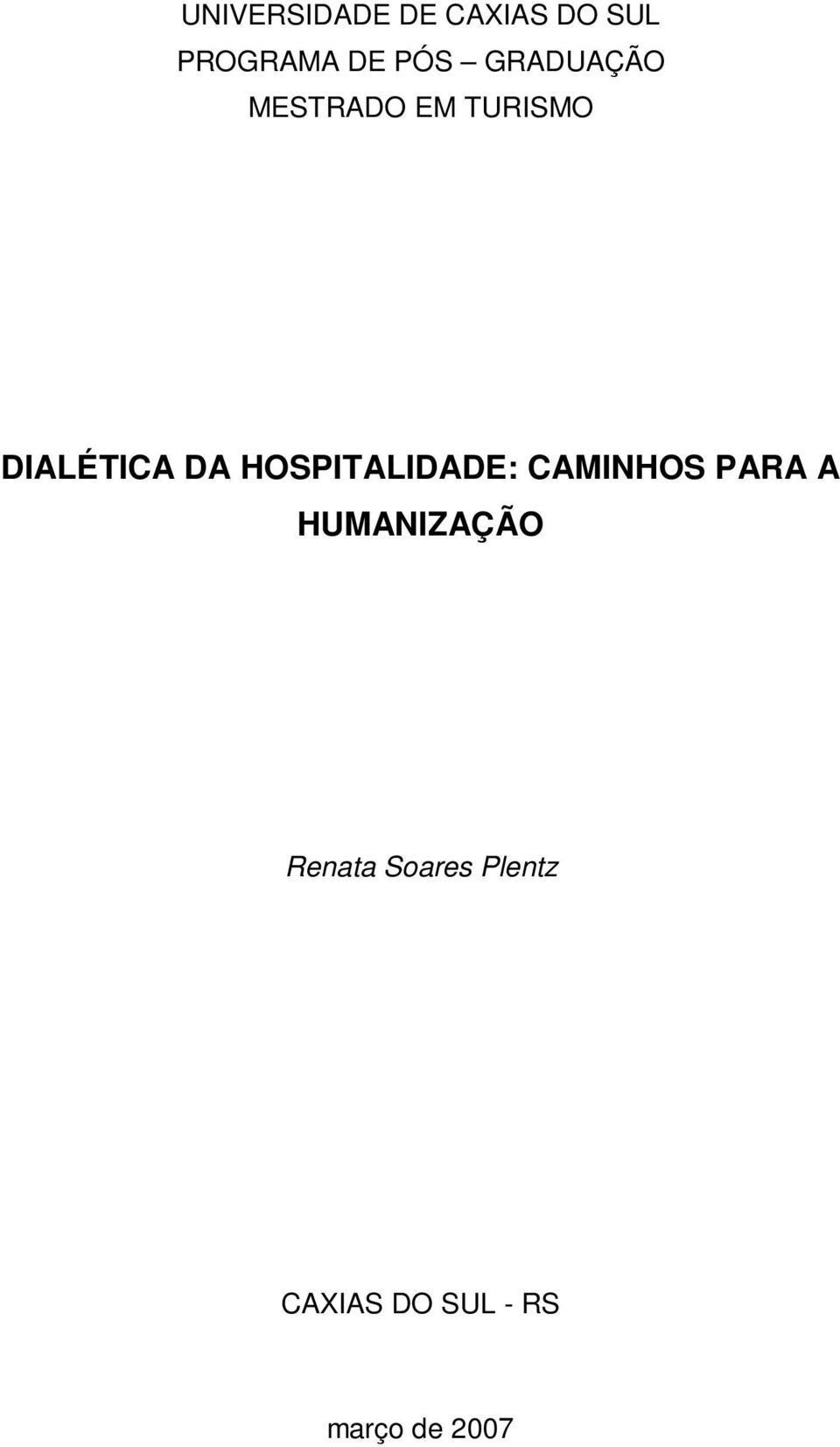 HOSPITALIDADE: CAMINHOS PARA A HUMANIZAÇÃO