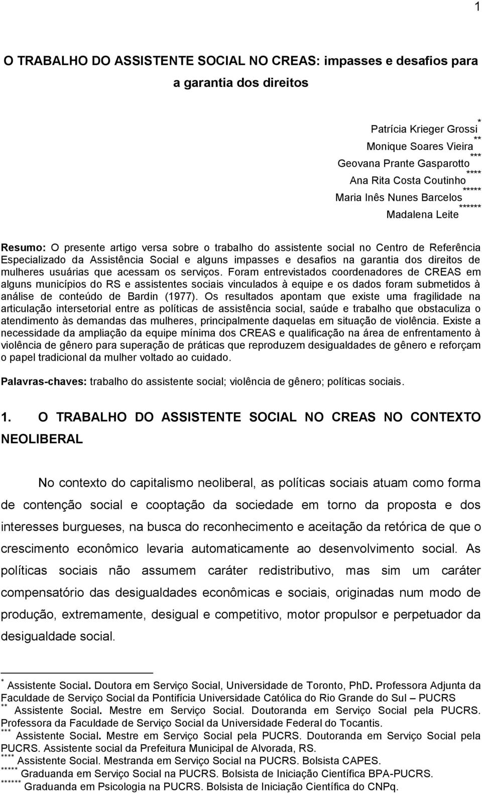 impasses e desafios na garantia dos direitos de mulheres usuárias que acessam os serviços.