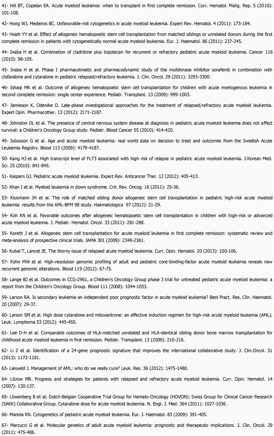 Effect of allogeneic hematopoetic stem cell transplantation from matched siblings or unrelated donors during the first complete remission in patients with cytogenetically normal acute myeloid