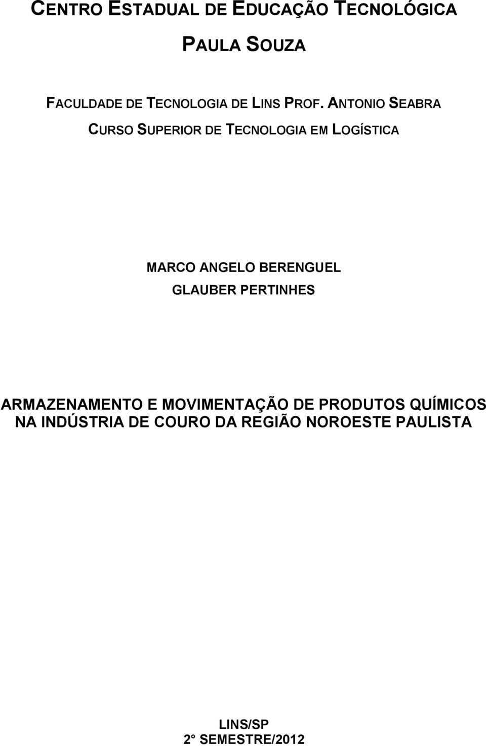 ANTONIO SEABRA CURSO SUPERIOR DE TECNOLOGIA EM LOGÍSTICA MARCO ANGELO