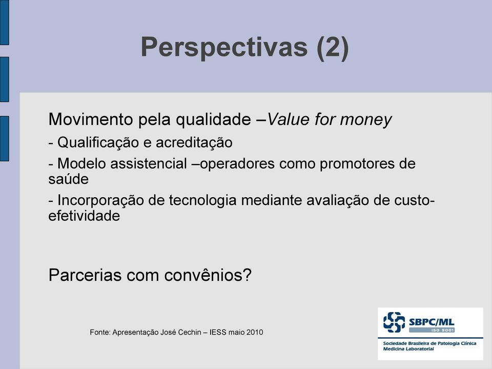 promotores de saúde - Incorporação de tecnologia mediante avaliação de