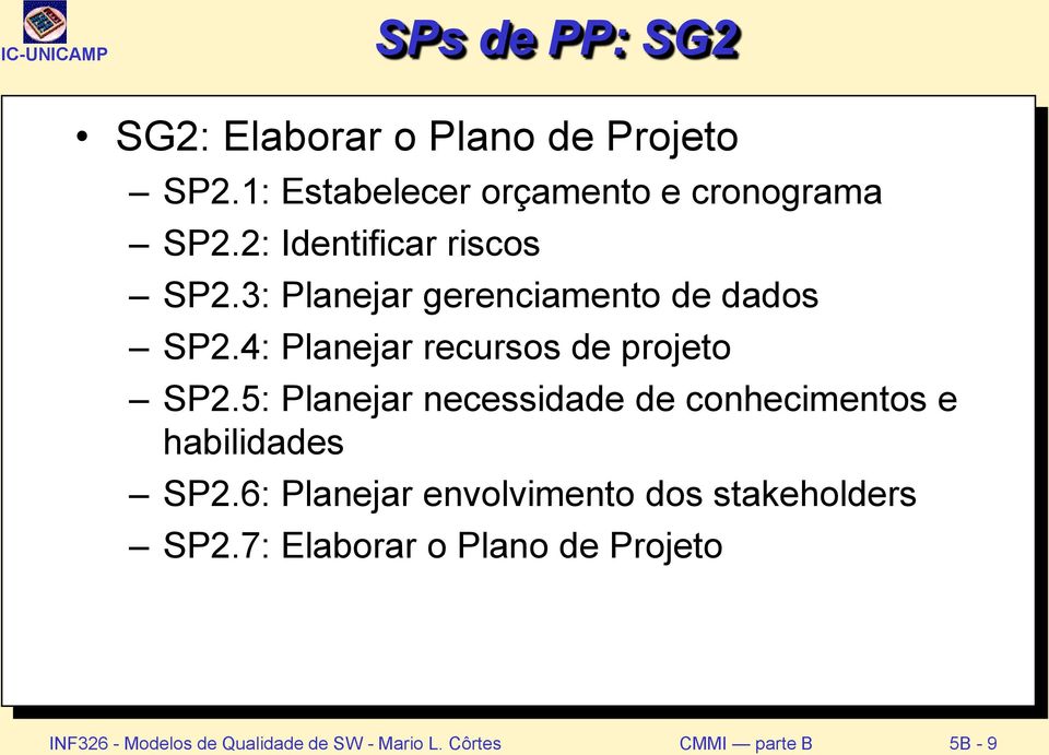 5: Planejar necessidade de conhecimentos e habilidades SP2.