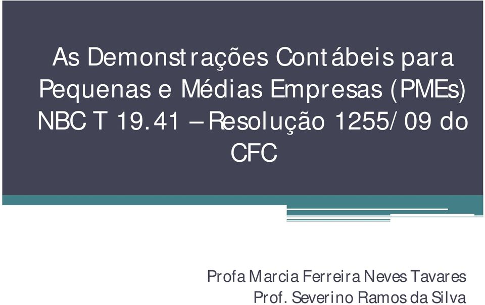 41 Resolução 1255/09 do CFC Profa Marcia