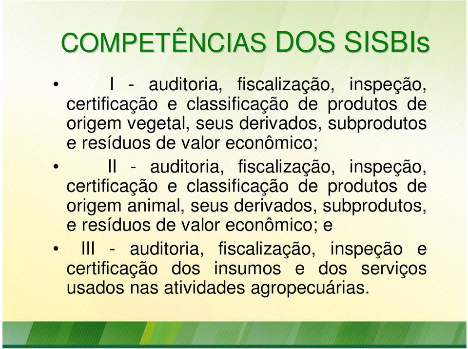certificação e classificação de produtos de origem animal, seus derivados, subprodutos, e resíduos de valor
