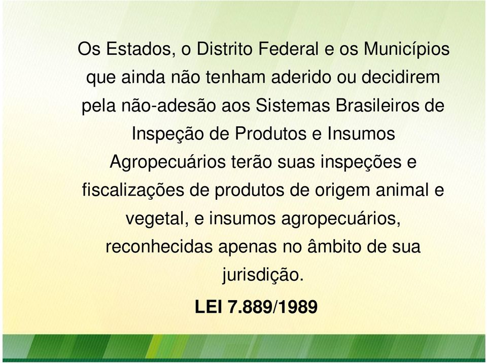 Agropecuários terão suas inspeções e fiscalizações de produtos de origem animal e