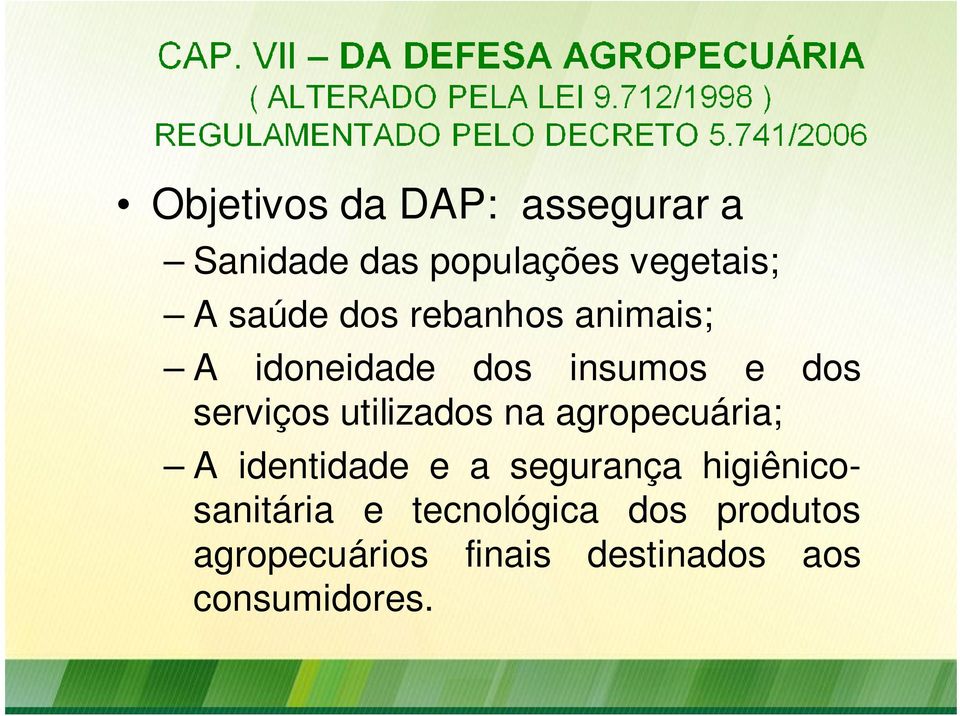 utilizados na agropecuária; A identidade e a segurança