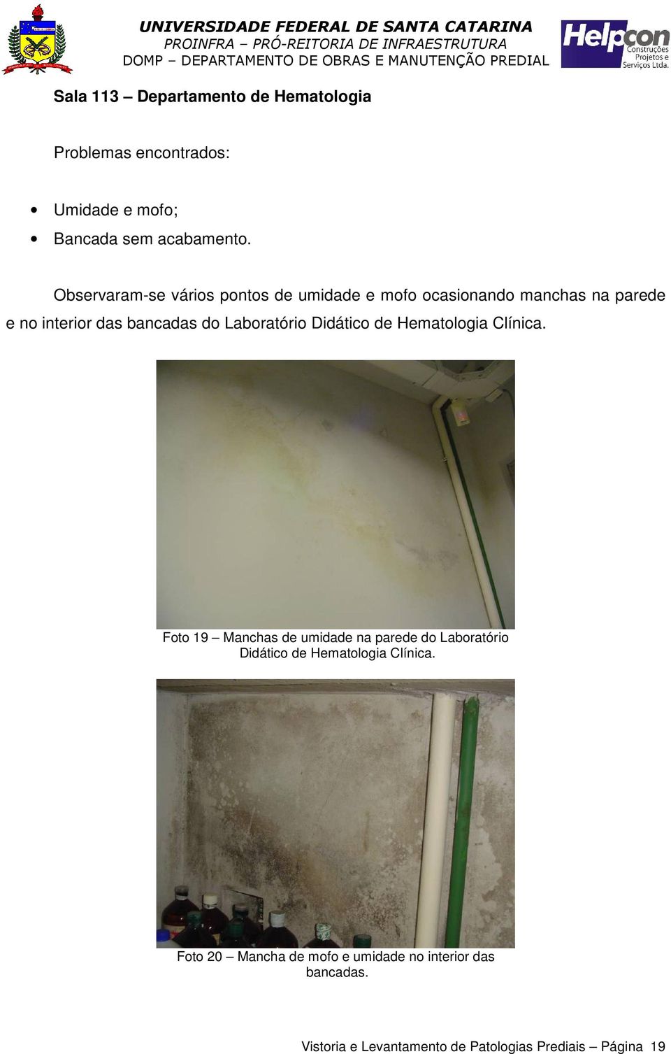 Laboratório Didático de Hematologia Clínica.