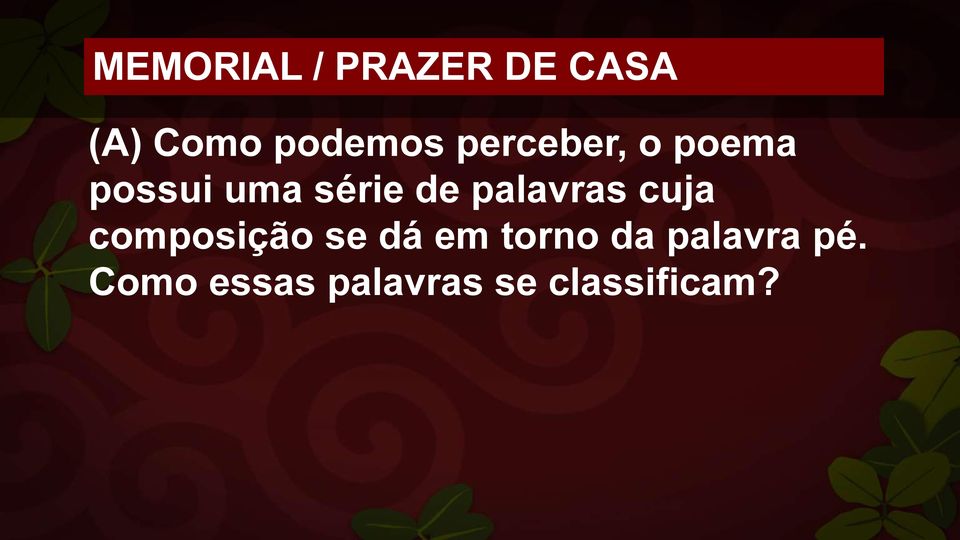 palavras cuja composição se dá em torno da