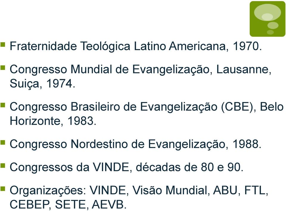 Congresso Brasileiro de Evangelização (CBE), Belo Horizonte, 1983.