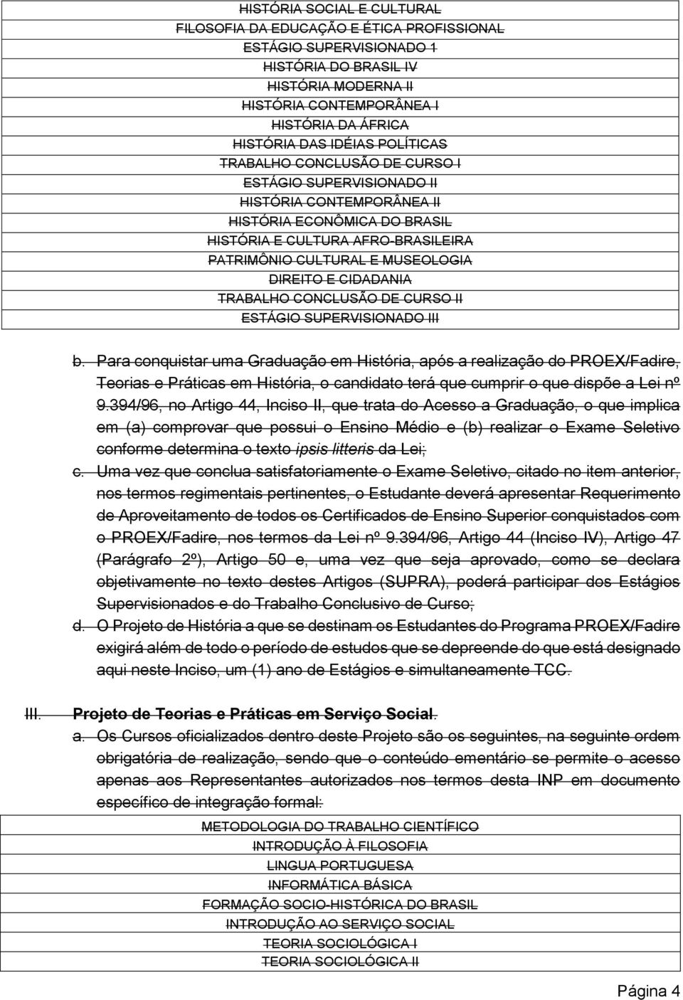 DIREITO E CIDADANIA TRABALHO CONCLUSÃO DE CURSO II ESTÁGIO SUPERVISIONADO III b.