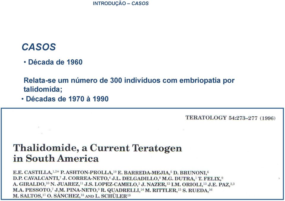 embriopatia por talidomida; Décadas de 1970