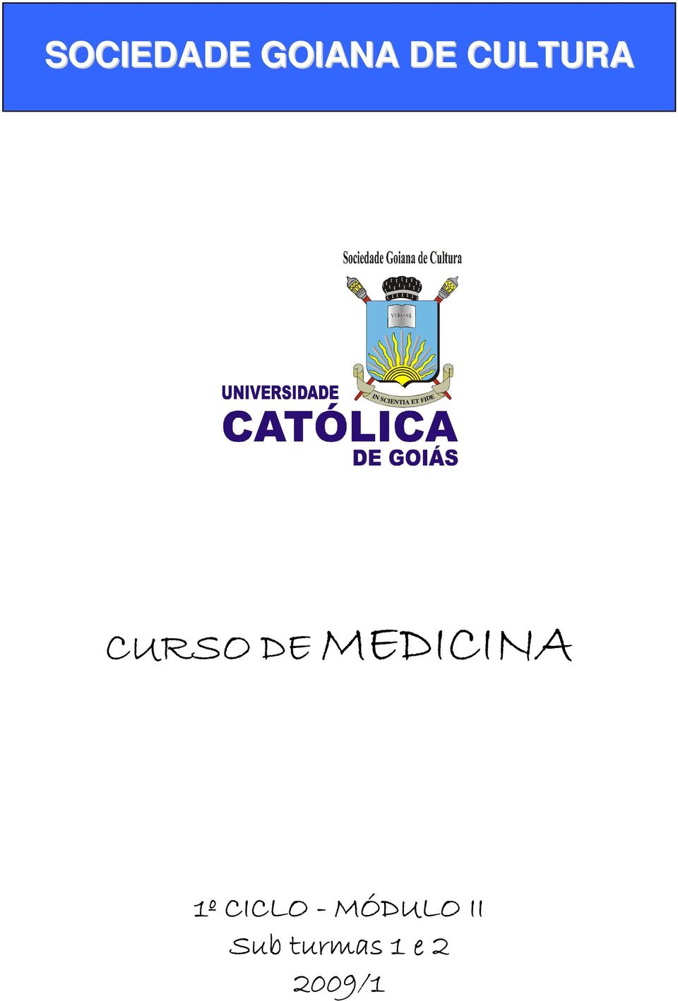 DE MEDICINA 1º CICLO -