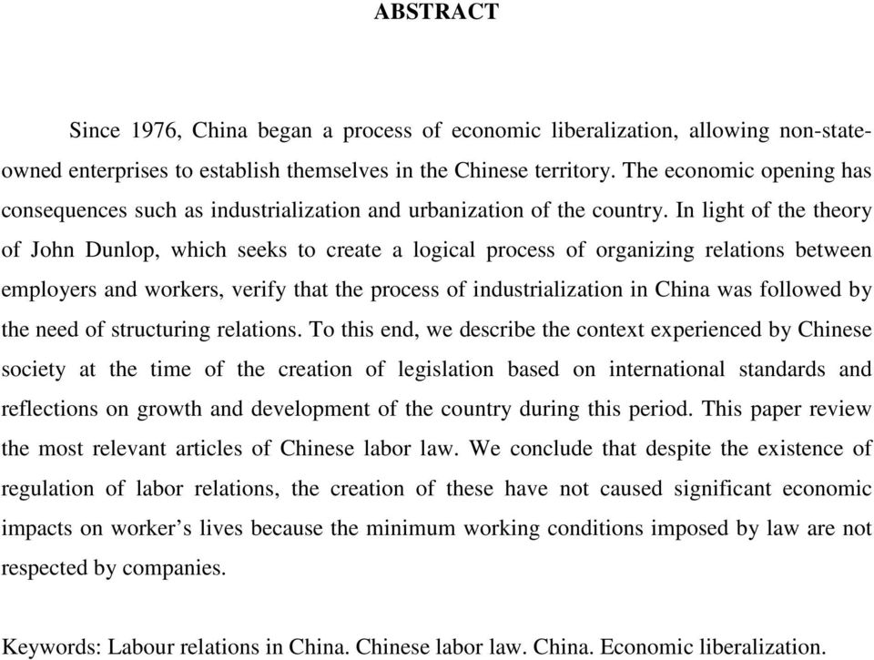 In light of the theory of John Dunlop, which seeks to create a logical process of organizing relations between employers and workers, verify that the process of industrialization in China was