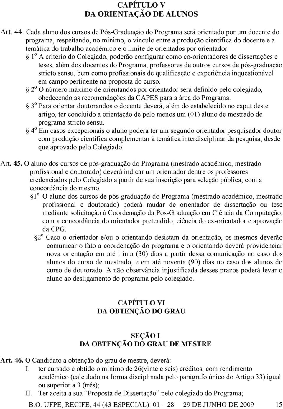 acadêmico e o limite de orientados por orientador.