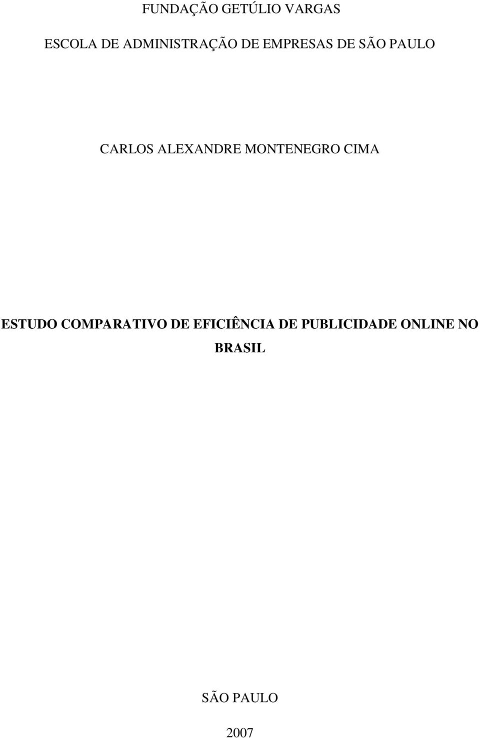 ALEXANDRE MONTENEGRO CIMA ESTUDO COMPARATIVO