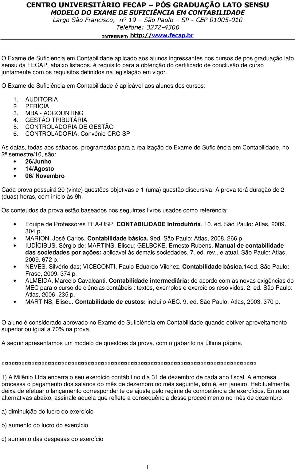 GESTÃO TRIBUTÁRIA 5. CONTROLADORIA DE GESTÃO 6.