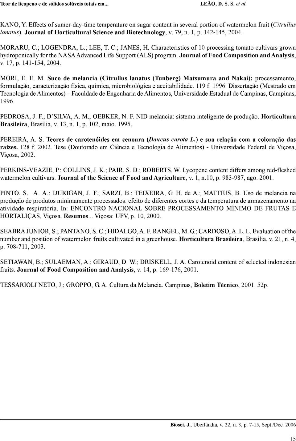 Journal of Food Composition and Analysis, v. 17, p. 141-154, 2004. MO