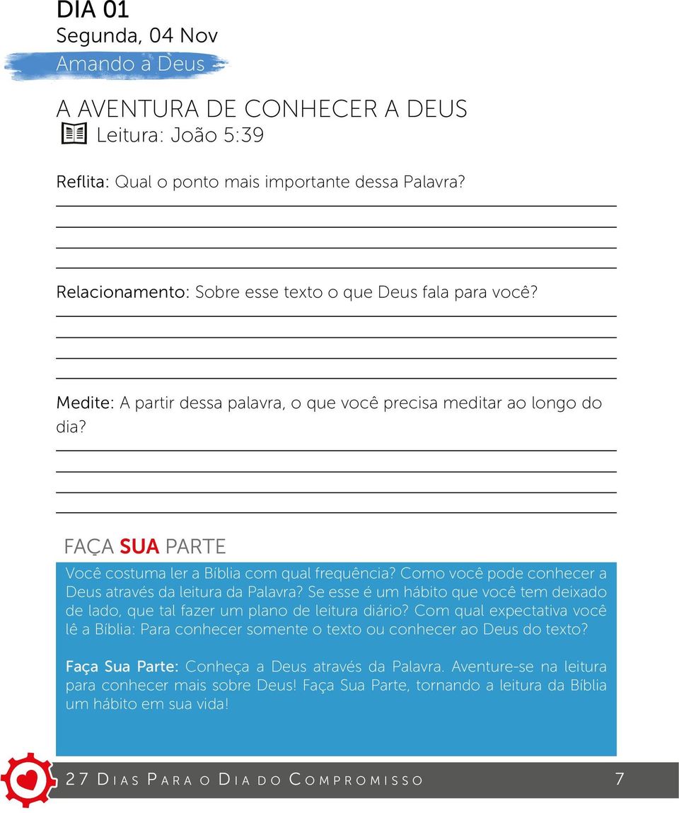 Se esse é um hábito que você tem deixado de lado, que tal fazer um plano de leitura diário? Com qual expectativa você lê a Bíblia: Para conhecer somente o texto ou conhecer ao Deus do texto?