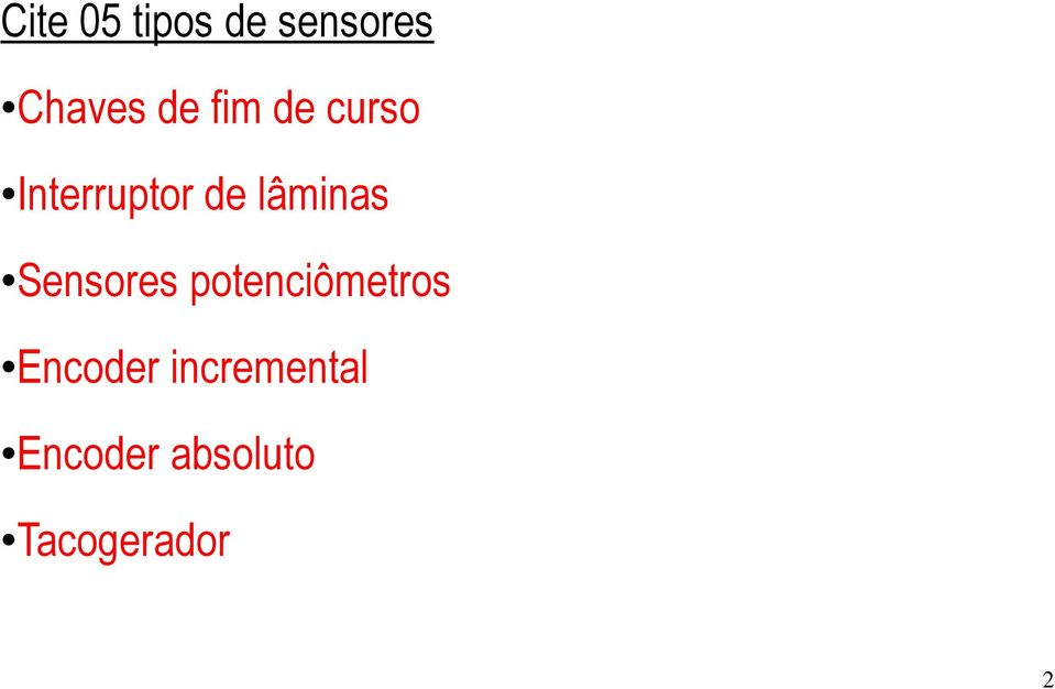 Sensores potenciômetros Encoder