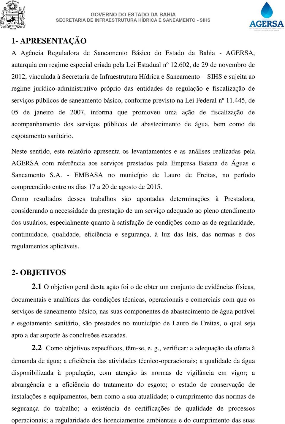 serviços públicos de saneamento básico, conforme previsto na Lei Federal nº 11.