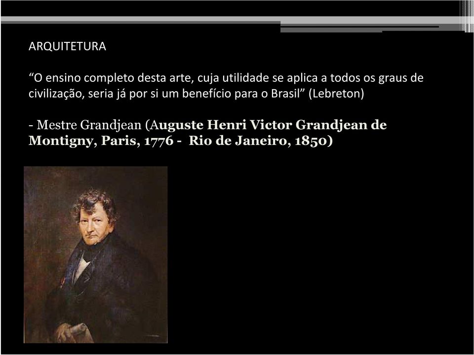 benefício para o Brasil (Lebreton) - Mestre Grandjean (Auguste
