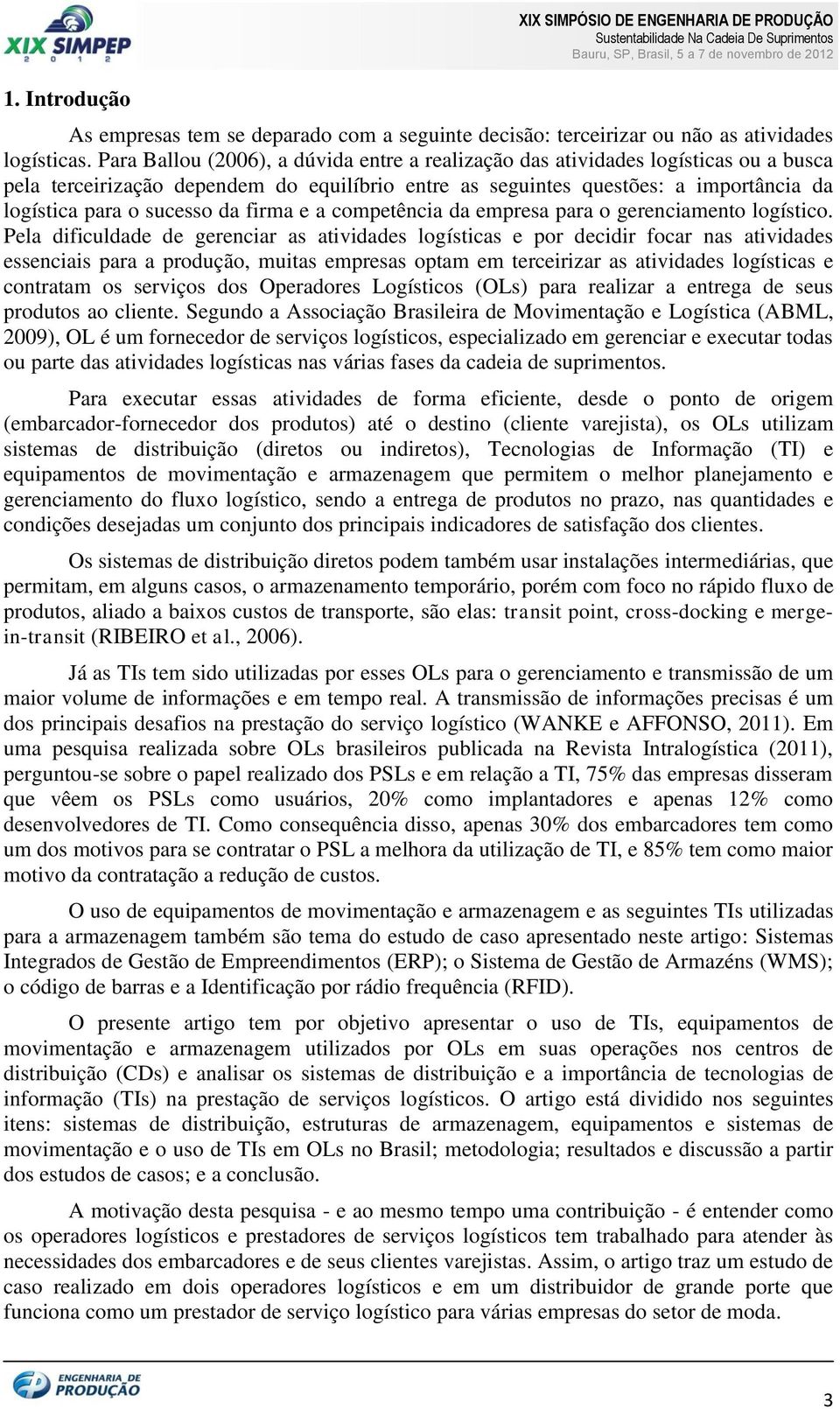 da firma e a competência da empresa para o gerenciamento logístico.