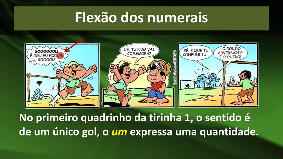 tirinha 1, o sentido é de um